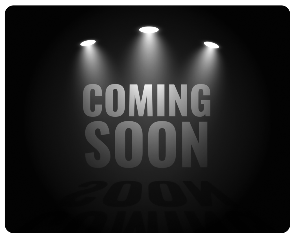 Coming Soon
